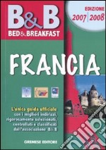 Bed & breakfast. Francia 2007-2008 libro