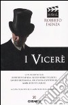 I Viceré. Ediz. illustrata libro