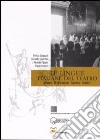 Le lingue italiane del teatro. Alvaro, D'Annunzio, Savinio, Testori libro