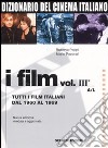 Dizionario del cinema italiano. I film. Vol. 3/1: Tutti i film italiani dal 1960 al 1969. A-L libro di Poppi Roberto Pecorari Mario