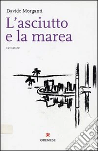 L'asciutto e la marea libro