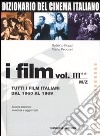 Dizionario del cinema italiano. I film. Vol. 3/2: Tutti i film italiani dal 1960 al 1969. M-Z libro