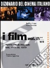 Dizionario del cinema italiano. Vol. 4/2: Tutti i film italiani dal 1970 al 1979. M-Z libro di Poppi Roberto Pecorari Mario