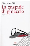 La cuspide di ghiaccio libro