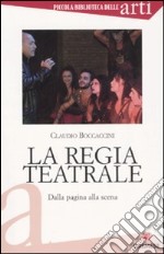 La regia teatrale. Dalla pagina alla scena