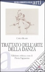 Trattato dell'arte della danza libro