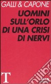 Uomini sull'orlo di una crisi di nervi libro