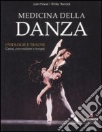 Medicina della danza. Ediz. illustrata