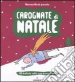 Carognate di Natale. 100 battute sotto una buona stella libro