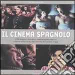 Il cinema spagnolo. Ediz. illustrata