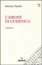 L'airone di Guernica libro