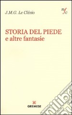 Storia del piede e altre fantasie libro