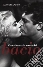 Contributo alla teoria del bacio libro