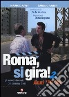 Roma, si gira! Gli scorci ritrovati del cinema di ieri. Ediz. illustrata. Vol. 2: Anni '70 '80 libro