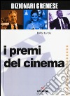 I Premi del cinema libro di Lancia Enrico