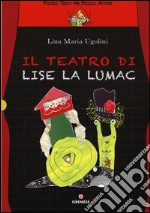 Il teatro di Lise La Lumac