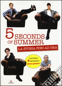 5 Seconds of summer. La storia fino ad ora. Con poster libro