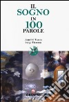 Il sogno in 100 parole libro