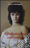 Affollatissima solitudine libro di Modugno Lucia