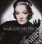 Marlene Dietrich. Stile e fascino dell'angelo azzurro. Ediz. illustrata