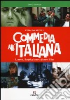 C'era una volta la commedia all'italiana libro