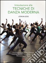 Introduzione alle tecniche di danza moderna. Ediz. illustrata libro