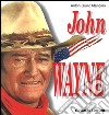 John Wayne libro di Mancino Anton Giulio
