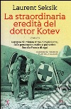 La straordinaria eredità del dottor Kotev libro