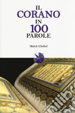 Il Corano in 100 parole libro