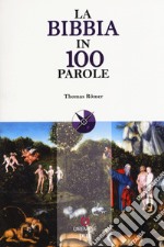 La Bibbia in 100 parole libro