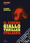 Il cinema giallo-thriller italiano libro