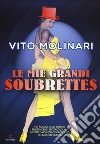 Le mie grandi soubrettes libro