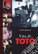 Vita di Totò libro