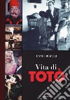 Vita di Totò libro