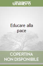 Educare alla pace libro