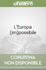 L'Europa (im)possibile libro