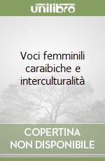 Voci femminili caraibiche e interculturalità libro