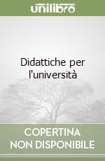 Didattiche per l'università libro