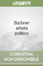 Büchner artista politico