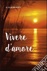 Vivere d'amore