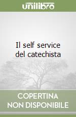 Il self service del catechista