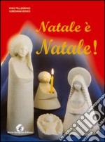 Natale è Natale! libro