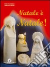 Natale è Natale! libro