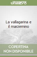 La vallagarina e il marzemino