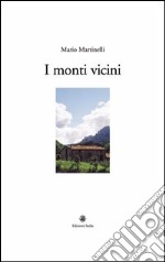 I monti vicini libro