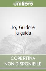 Io, Guido e la guida libro