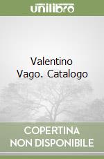 Valentino Vago. Catalogo libro