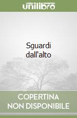 Sguardi dall'alto libro