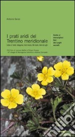 I prati aridi del Trentino meridionale libro