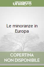 Le minoranze in Europa libro